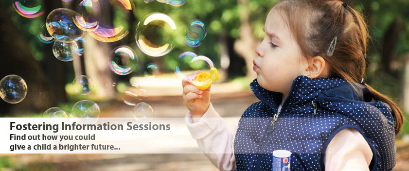 Young girl blowing bubbles with text saying Fostering Information Sessions - Find out how you could give a child a brighter future...